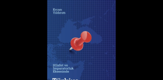 Hilafet ve İmparatorluk ekseninde TÜRKİYE MERKEZLİ DÜŞÜNMEK
